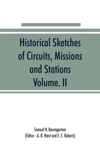 Historical Sketches of Circuits Missions and Stations Volume. II