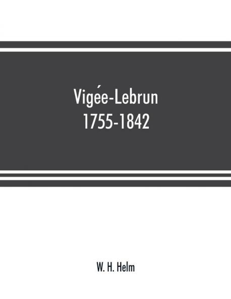 Vige��e-Lebrun 1755-1842