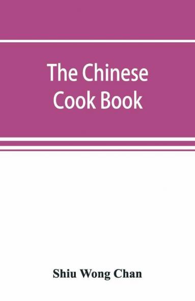 The Chinese Cook Book