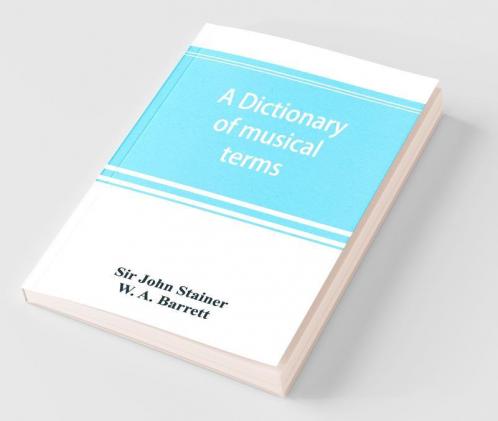 A Dictionary Of Musical Terms