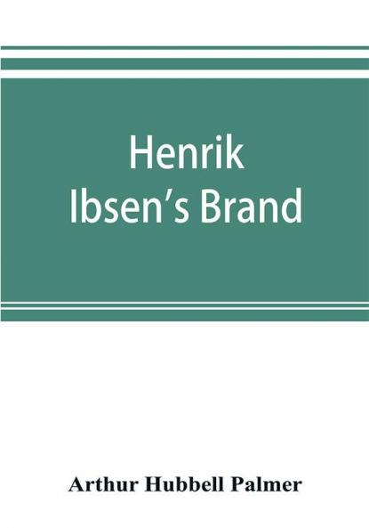 Henrik Ibsen's Brand
