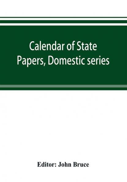 Calendar of State Papers Domestic series of the reign of Charles I 1628-1629