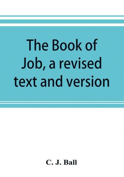 The book of Job a revised text and version