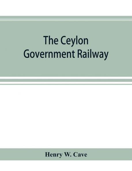 The Ceylon government railway