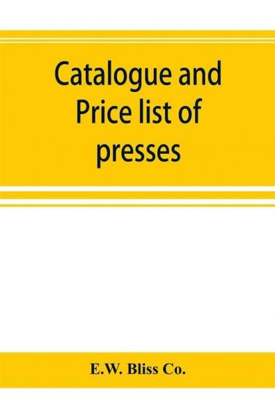 Catalogue and price list of presses drop hammers shears dies and special machinery