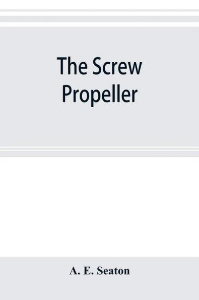 The screw propeller