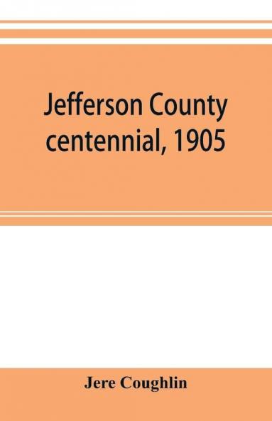 Jefferson County centennial 1905