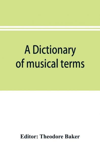 A dictionary of musical terms