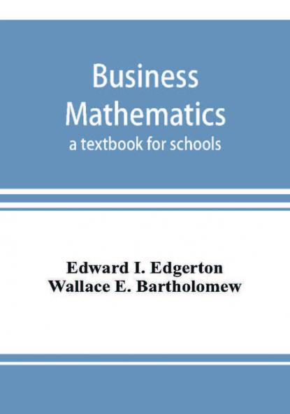 Business mathematics; a textbook for schools