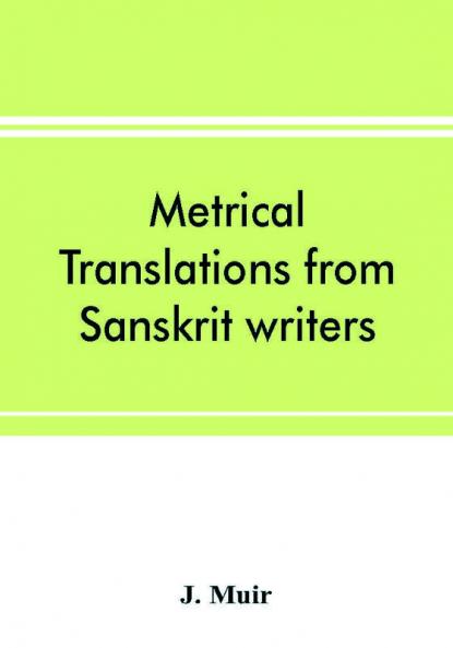 Metrical translations from Sanskrit writers