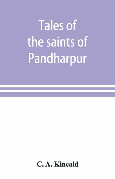 Tales Of The Saints Of Pandharpur