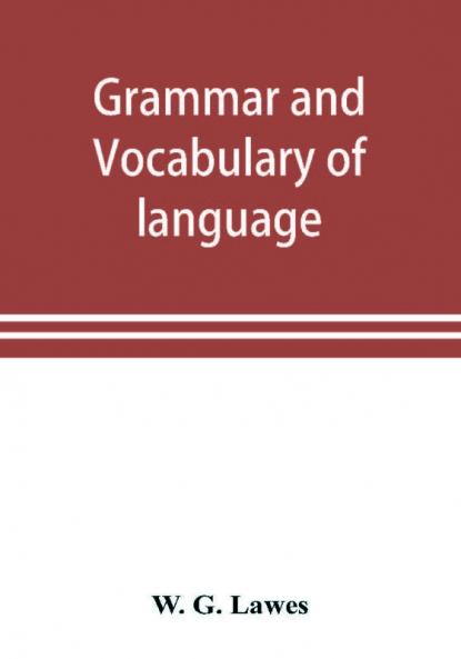 Grammar and vocabulary of language spoken by Motu tribe (New Guinea)