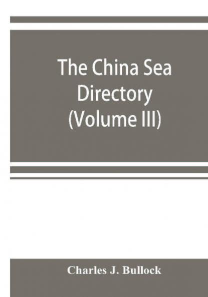 The China Sea directory (Volume III)