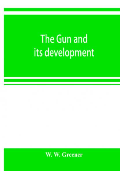 The gun and its development