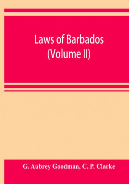 Laws of Barbados (Volume II)