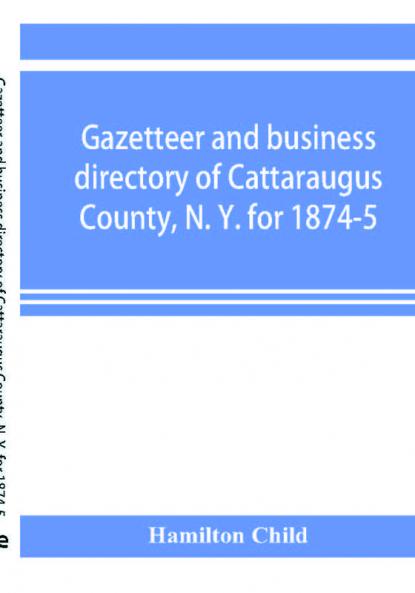 Gazetteer and business directory of Cattaraugus County N. Y. for 1874-5