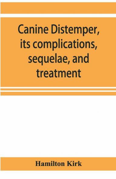 Canine Distemper Its Complications Sequelae And Treatment