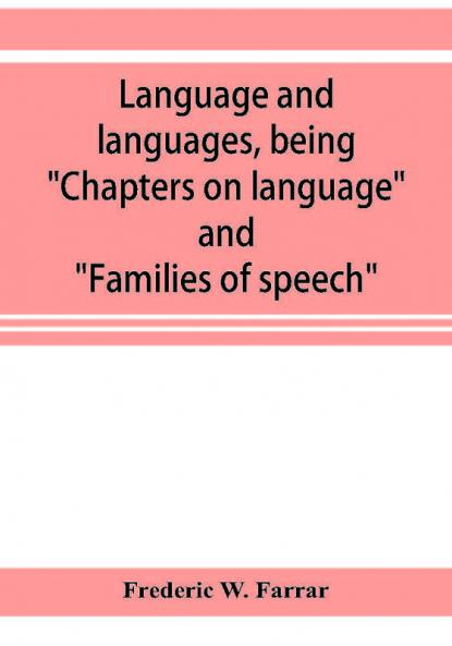 Language and languages being Chapters on language and Families of speech