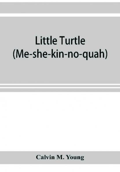 Little Turtle (Me-she-kin-no-quah)