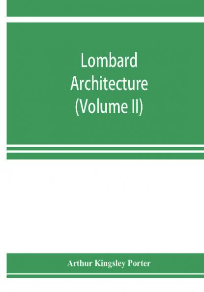 Lombard architecture (Volume II); Monuments Abbazia Di Albino-Milan