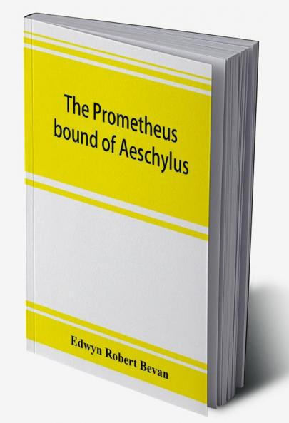 The Prometheus bound of Aeschylus