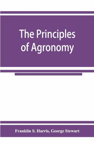 The Principles Of Agronomy