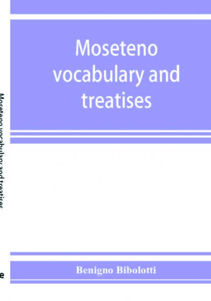 Moseteno vocabulary and treatises