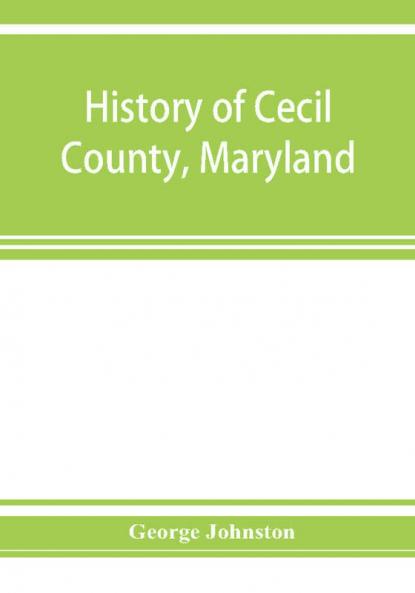 History of Cecil County Maryland