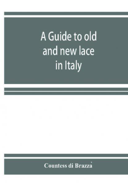 A guide to old and new lace in Italy