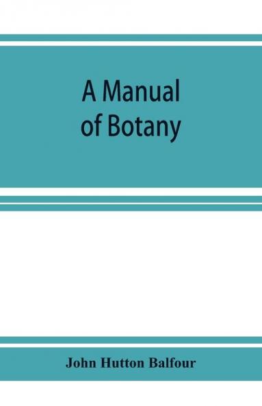 A Manual of botany