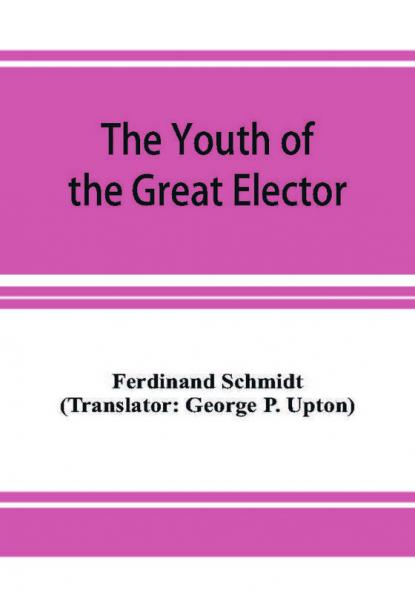 The Youth of the Great Elector