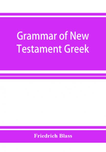 Grammar of New Testament Greek