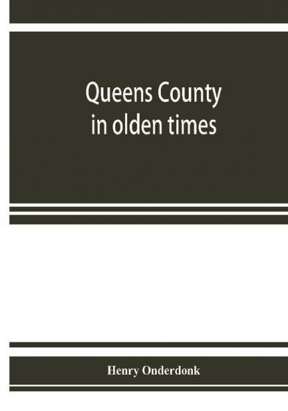Queens County in olden times