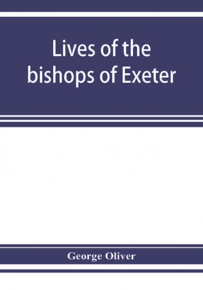Lives of the bishops of Exeter
