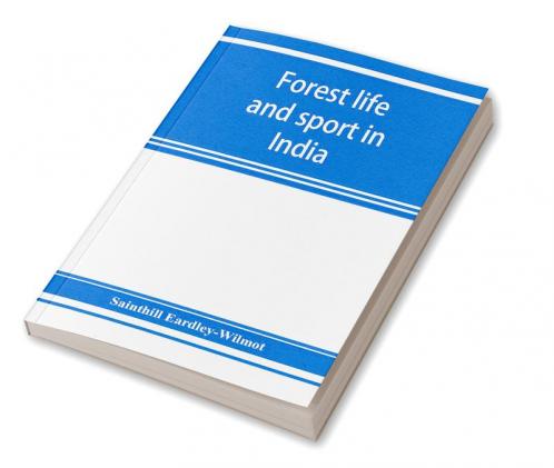Forest life and sport in India
