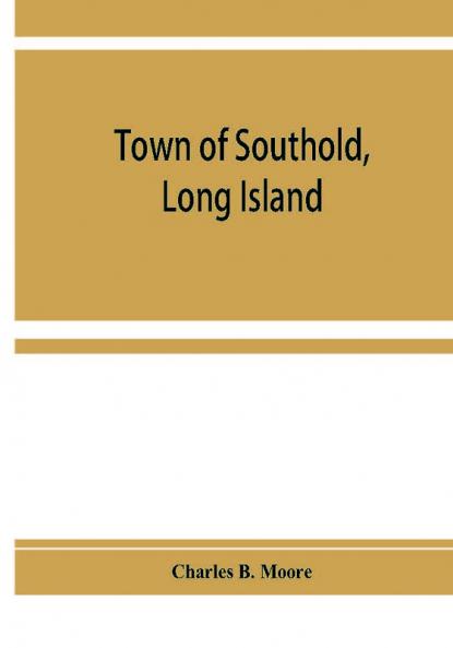 Town of Southold Long Island. Personal index prior to 1698 and index of 1698