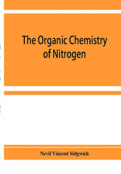 The organic chemistry of nitrogen
