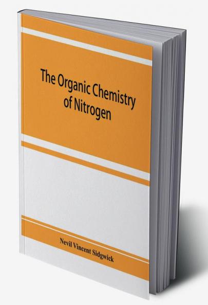 The organic chemistry of nitrogen