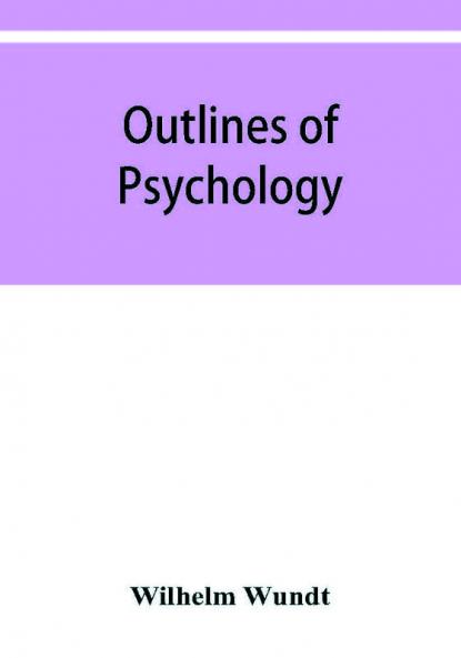Outlines of psychology