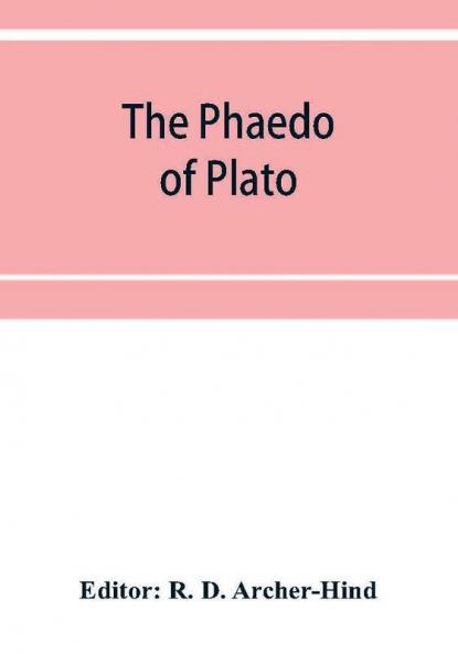 The Phaedo of Plato