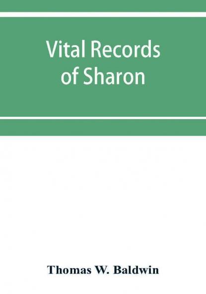 Vital records of Sharon Massachusetts to the year 1850
