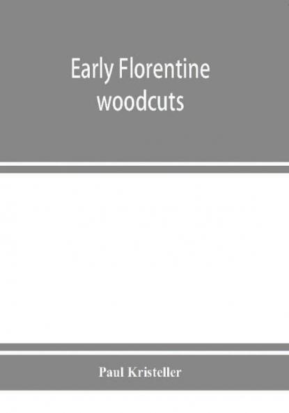 Early Florentine woodcuts