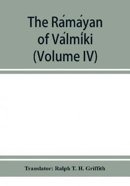 The Ra��ma��yan of Va��lmi��ki (Volume IV)