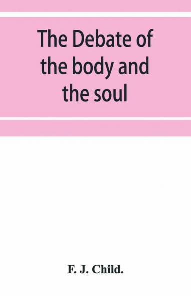 The debate of the body and the soul