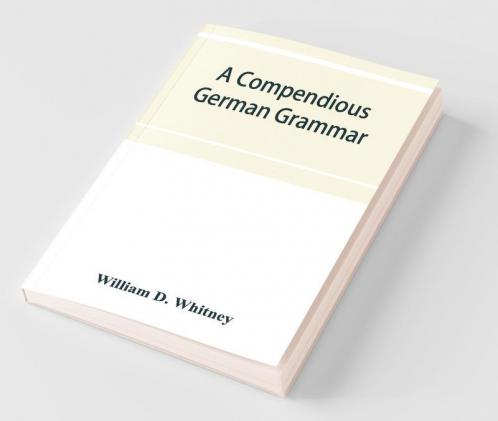 A compendious German grammar