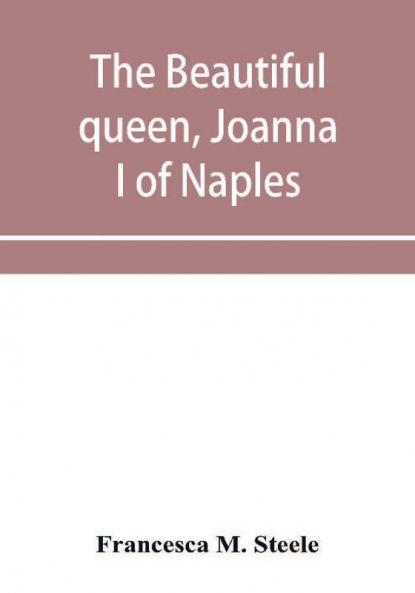 The beautiful queen Joanna I of Naples