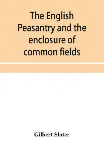 The English peasantry and the enclosure of common fields