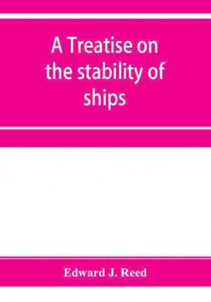 A treatise on the stability of ships