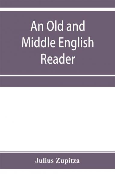 An Old and Middle English reader