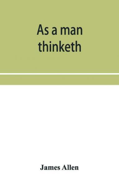 As A Man Thinketh